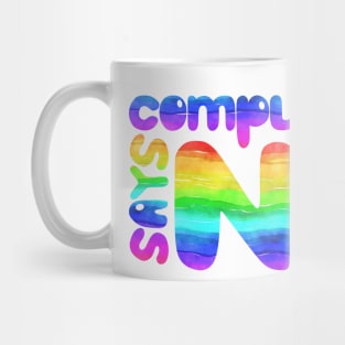 Computer says no - Rainbow Mug